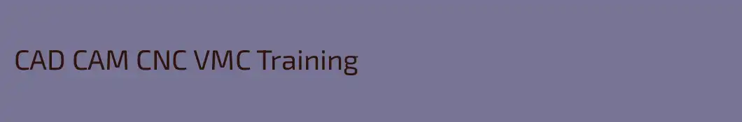 CAD CAM CNC VMC Training